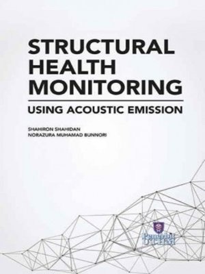 cover image of Structural Health Monitoring Using Acoustic Emission